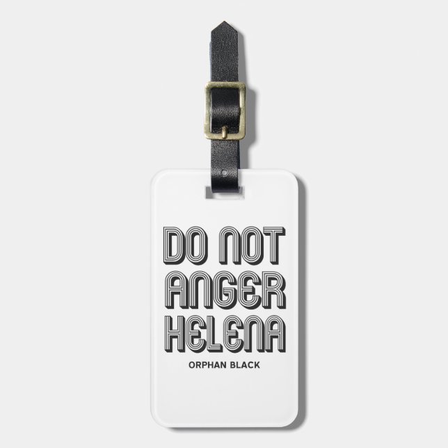 Verärgern Sie nicht Helena Gepäckanhänger (Vorderseite vertikal)
