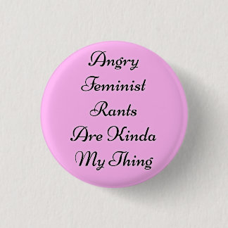 Verärgerte feministische Geschimpfe Button