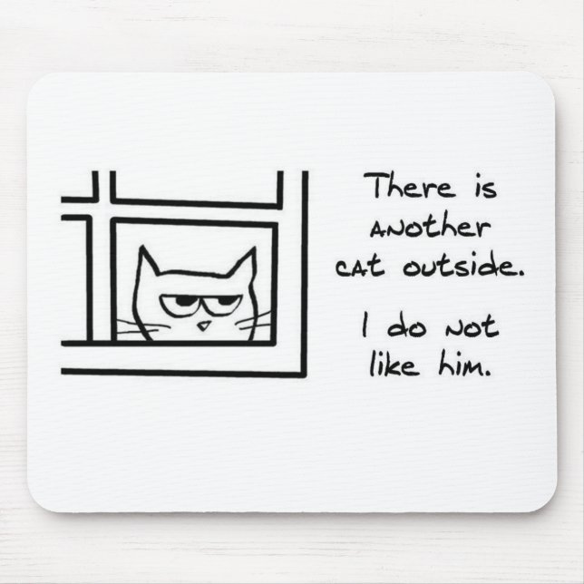 Verärgerte Katze sieht eine andere Katze - lustige Mousepad (Vorne)
