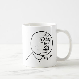 Verärgertes Y U kein Gesicht Tasse