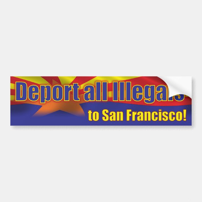 Verbannen Sie alle Illegals nach San Francisco Autoaufkleber (Vorne)