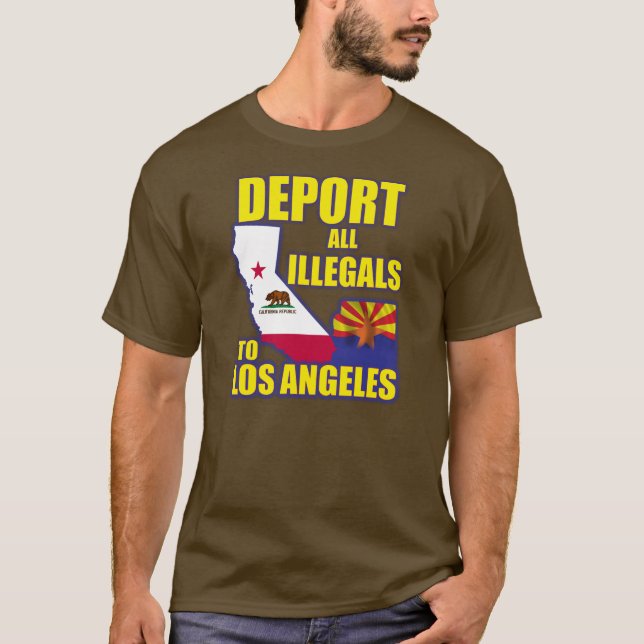 Verbannen Sie alle Illegals zu Los Angeles T-Shirt (Vorderseite)
