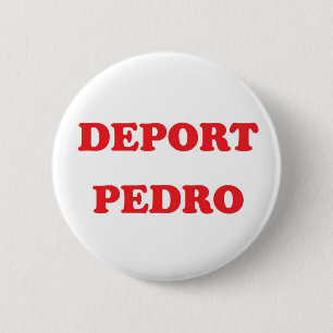 Verbannen Sie Pedro Button