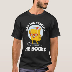 Verbannt die Faschisten Rettet die Bücher Buch T-Shirt