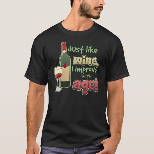 Verbessern Sie mit Alters-Wein-Schwarz-T - Shirt (Vorderseite)