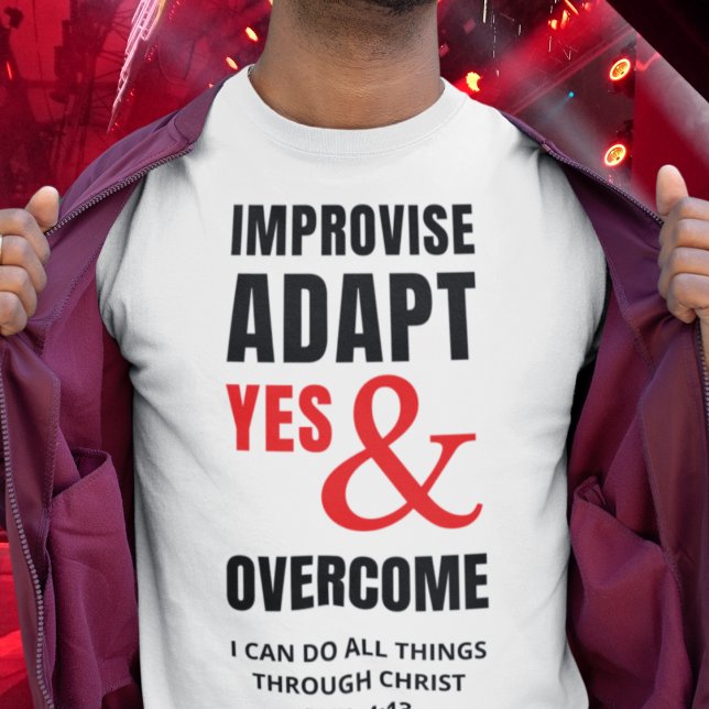 VERBESSERUNG DER JA-ANPASSUNG UND ÜBERWINDEN Chris T-Shirt (Fun motivational IMPROVISE ADAPT YES AND OVERCOME Christian T-shirt with customizable Bible verse.)