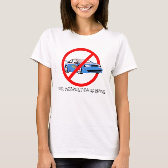 Verbiete Angriffsautos T-Shirt (Vorderseite)