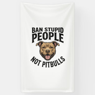 Verbiete dumme Leute, nicht Pitbulls, Vintage-Hund Banner