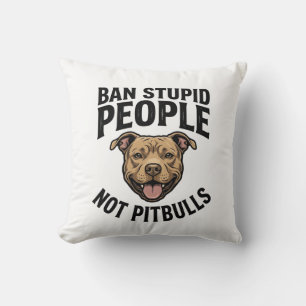Verbiete dumme Leute, nicht Pitbulls, Vintage-Hund Kissen