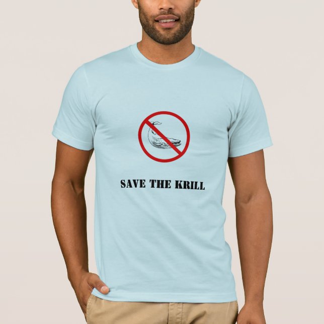 verbieten Sie den Wal, retten Sie das Krill T-Shirt (Vorderseite)