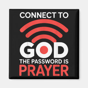 Verbinde dich mit Gott, das Passwort ist Gebet Wif Magnet