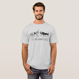 Verbinden Sie die widerstehenameisen! T - Shirt
