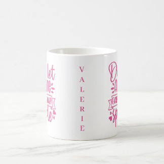 Verblasse deinen Glanz nie - Individuelle Inspirat Kaffeetasse