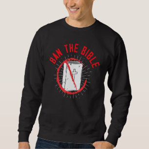Verbot der religiös-feindlichen Bibel: Sweatshirt