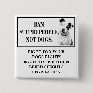 Verbot-dumme Leute, nicht Hunde Button