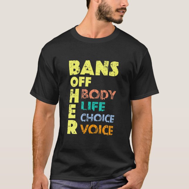Verbote ihres Körpers - Anti-Abtreibung-Ban Ihr Le T-Shirt (Vorderseite)