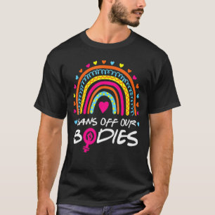 Verbote unserer Bodies Pro Choice Vintage Regenbog T-Shirt