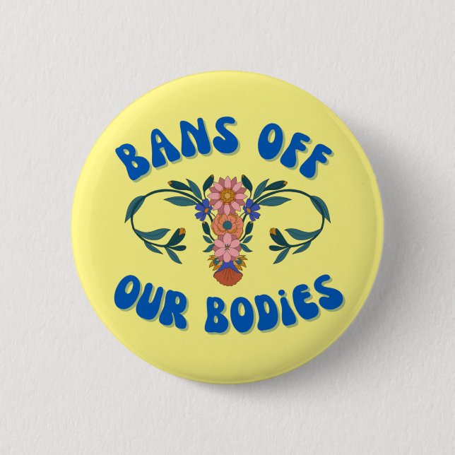 Verbote unserer Organe Blumenuterus pro Wahl Button (Vorderseite)