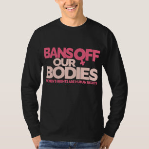 Verbote unserer Organe - Frauenrechte T-Shirt
