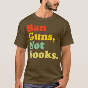 Verbotene Waffen, keine Bücher, rückwirkend Lesen  T-Shirt