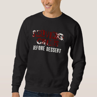 Verbrechen lösen bevor Nachspeise Detektiv Humor Sweatshirt