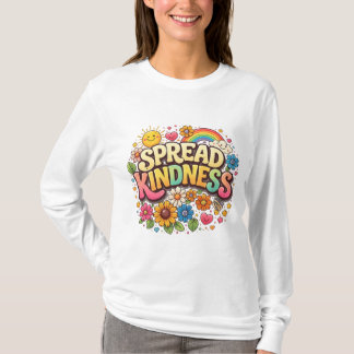 Verbreite Freundlichkeit – Süßer floraler Regenbog T-Shirt