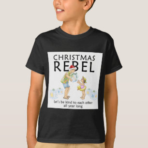 Verbreiten Sie den Weihnachtsrebellgeist! T-Shirt