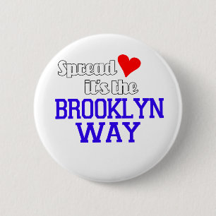 Verbreiten Sie Liebe die Brooklyn-Weise Button