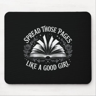 Verbreitet diese Seiten wie ein gutes Mädchen Mousepad