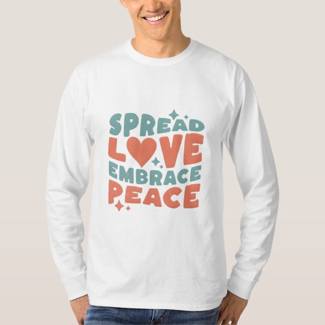 Verbreitung der Liebe Embrace Peace Inspiration T  T-Shirt (Vorderseite)