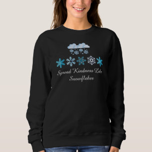 Verbreitung von Güte wie Schneeflocken T - Shirt