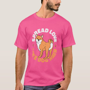 Verbreitung von Liebe wie Hunde Hair Shiba Inu T-Shirt
