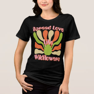 Verbreitung von Liebe wie Wildblumen - Vintage Blü Tri-Blend Shirt