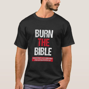 Verbrennt die Bibel Atheistische agnostische Auss T-Shirt