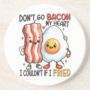 Verbrennt mein Herz nicht mit Bacon Getränkeuntersetzer