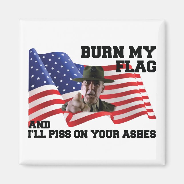 Verbringe nicht meine Flagge Magnet (Vorne)
