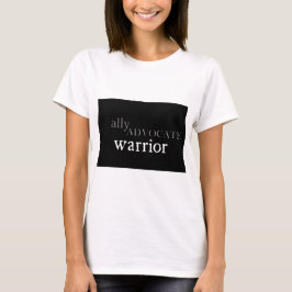 Verbündeter, Anwalt, Krieger-T - Shirt