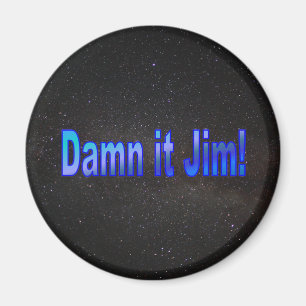 Verdammt Jim! 1 Magnet