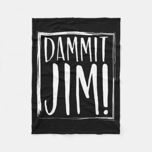 Verdammt Jim! Zitate Sprüche Lustig S Fleecedecke