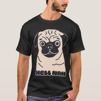 Verdammt nein Mops Hund T-Shirt