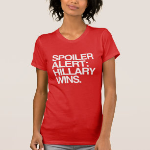 Verderber wachsamer Hillary gewinnt - T-Shirt