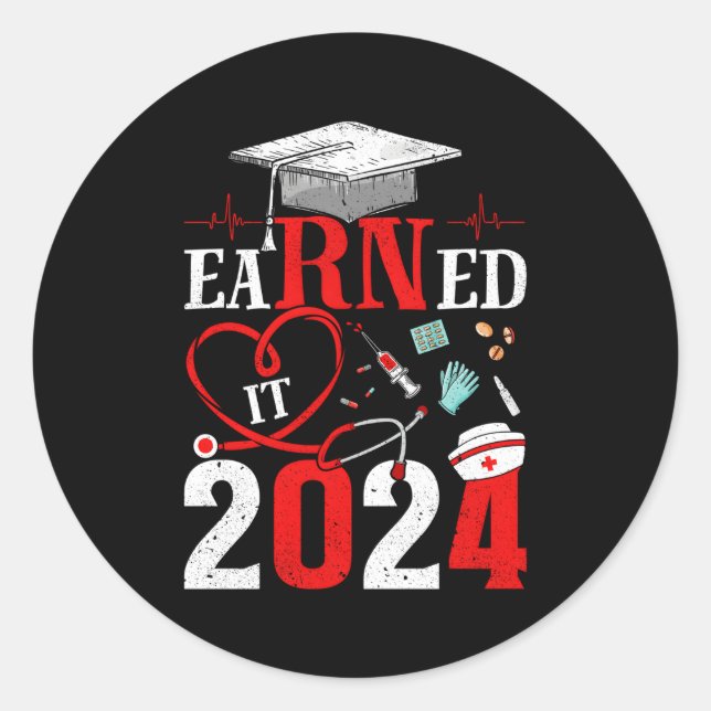 Verdient es 2024 für Krankenpflege-Abschluss oder  Runder Aufkleber (Vorderseite)
