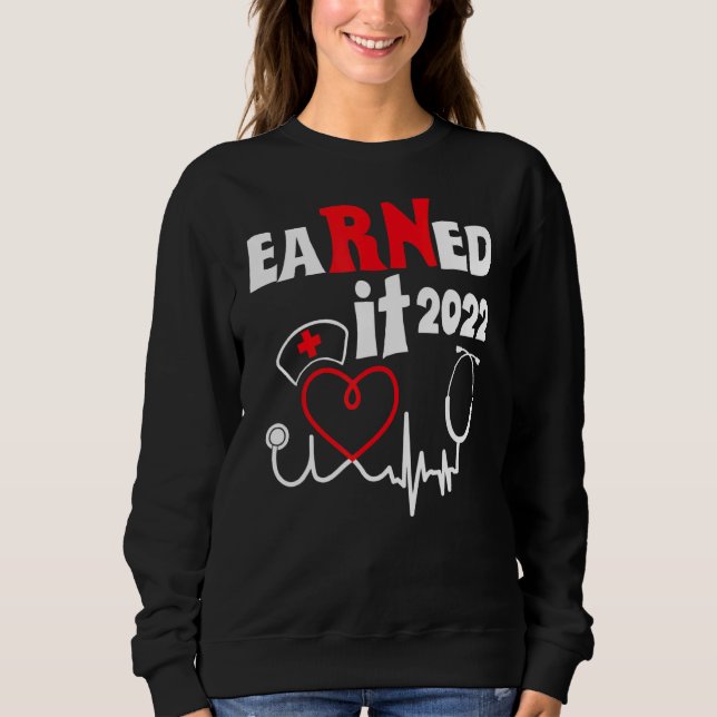 verdiente es Krankenschwester Abschluss 2022 Nursi Sweatshirt (Vorderseite)