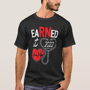 verdiente es Krankenschwester Abschluss 2022 Nursi T-Shirt