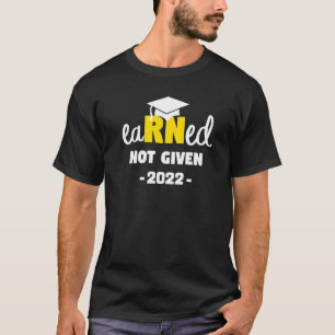 Verdiente nicht gegeben Glückwunsch Neuer Rn Nurse T-Shirt