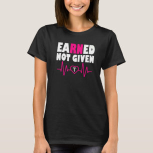 Verdiente nicht verabreichte RN-Krankenpflege Absc T-Shirt