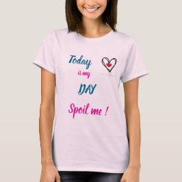 Verdirb mir - Muttertag T-Shirt
