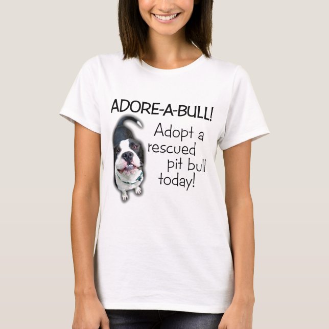 Verehren-EIN-Stier Pitbull! T-Shirt (Vorderseite)