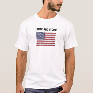 VEREINIGEN UND BEKÄMPFEN! Mit amerikanischer Flagg T-Shirt