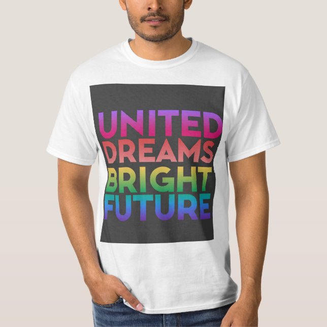 Vereinigte Träume T-Shirt (Vorderseite)